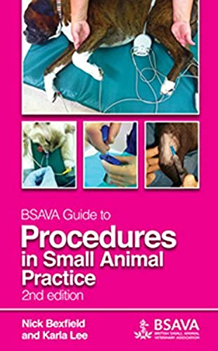BSAVA Guide to Procedures in Small Animal Practice (BSAVA- British Small Animal Veterinary Association) von Wiley